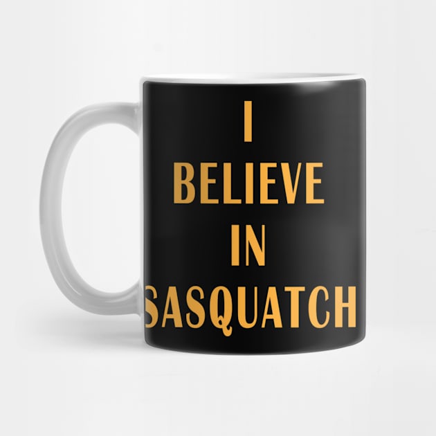 I Believe in Sasquatch by Lyvershop